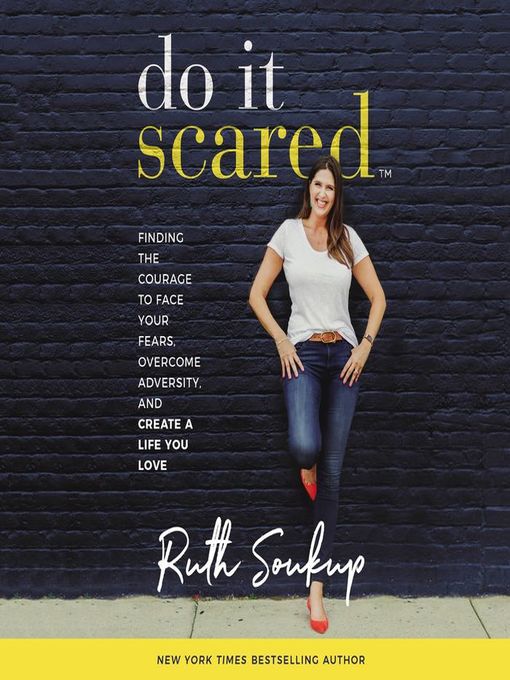 Title details for Do It Scared by Ruth Soukup - Available